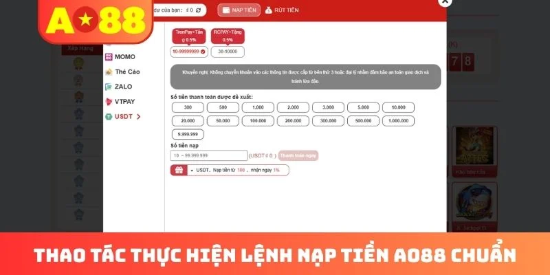 Thao tác thực hiện lệnh nạp tiền AO88 chuẩn Thao tác thực hiện lệnh nạp tiền AO88 chuẩn