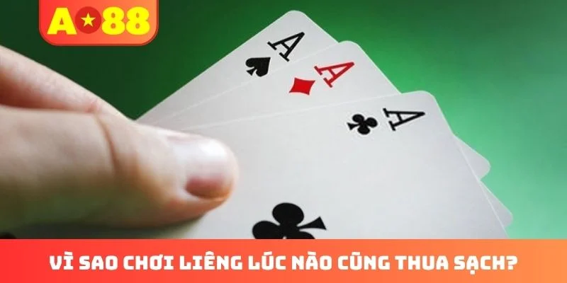 Vì sao chơi liêng lúc nào cũng thua sạch? Vì sao chơi liêng lúc nào cũng thua sạch?